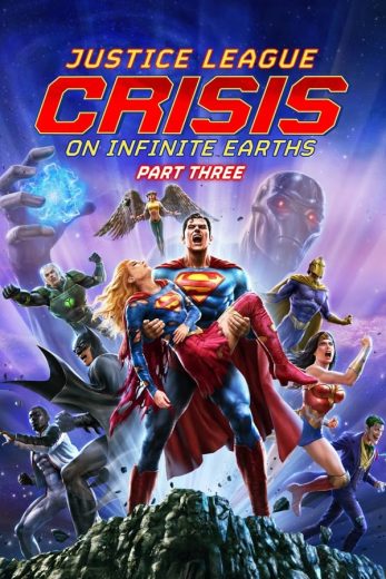 فيلم Justice League Crisis on Infinite Earths Part Three 2024 مترجم