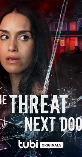 فيلم The Threat Next Door 2023 مترجم اون لاين