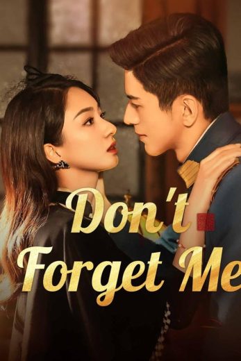 مسلسل لا تنساني Don’t Forget Me الحلقة 15 مترجمة